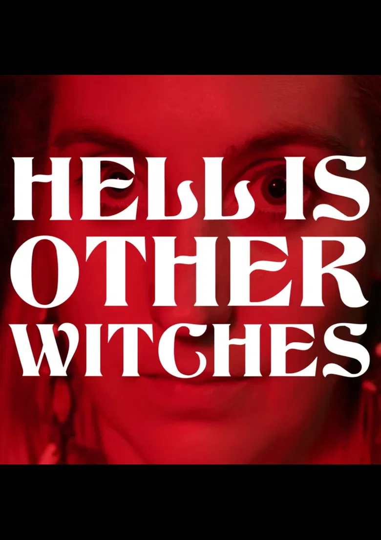 Hell Is Other Witches poster background