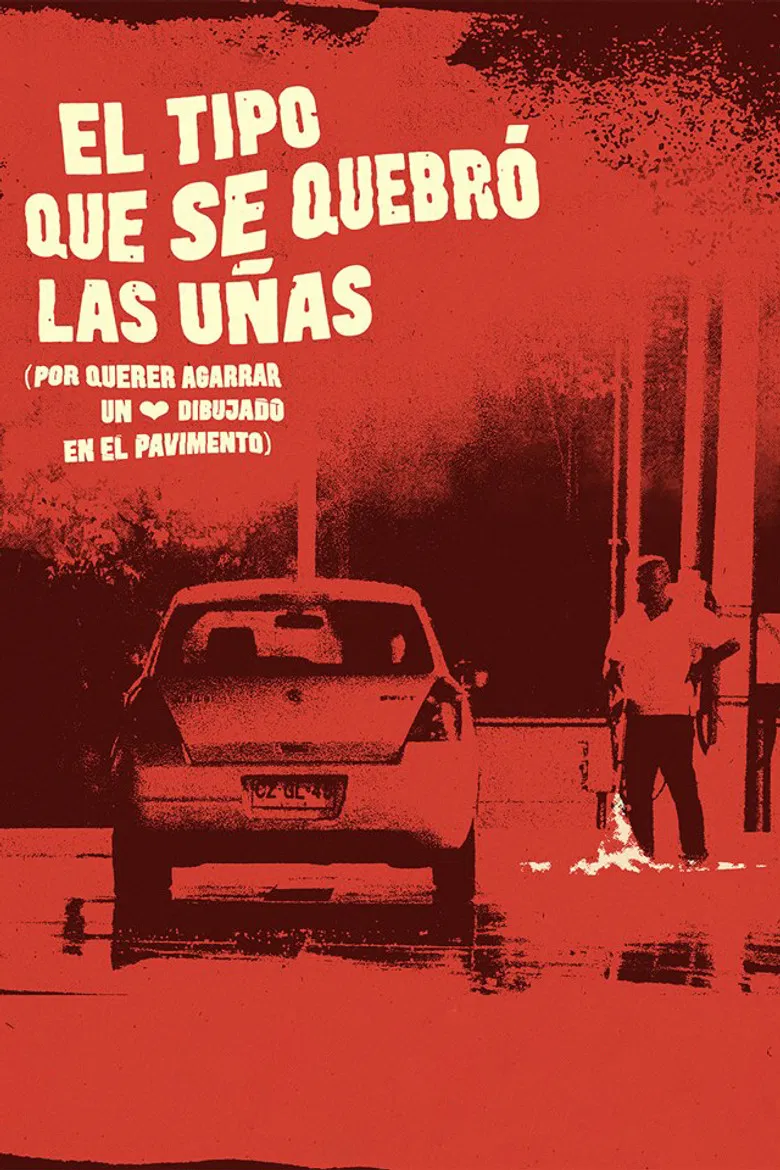 El tipo que se quebró las uñas (por querer agarrar un corazón dibujado en el pavimento) poster background