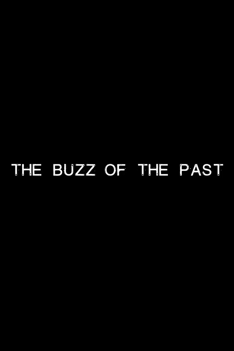 The Buzz of the Past poster background