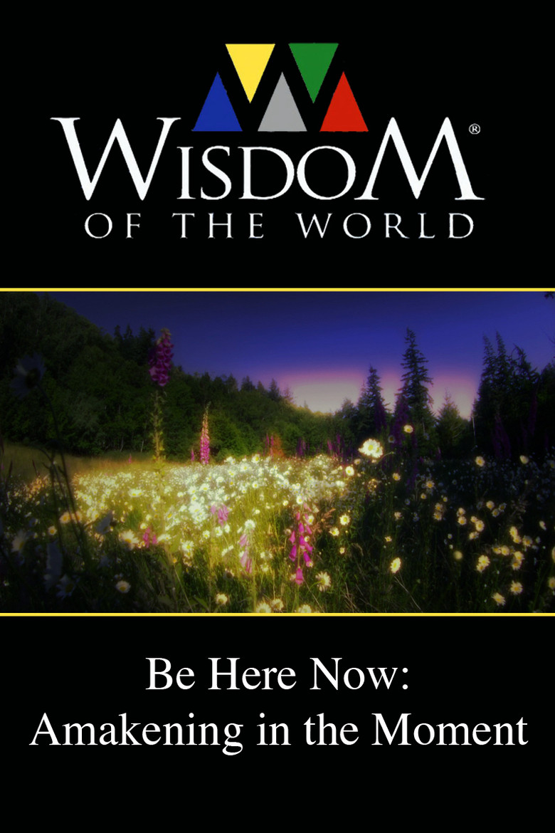Be Here Now: Awakening In the Moment poster background