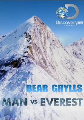 Bear Grylls: Man vs Everest poster background