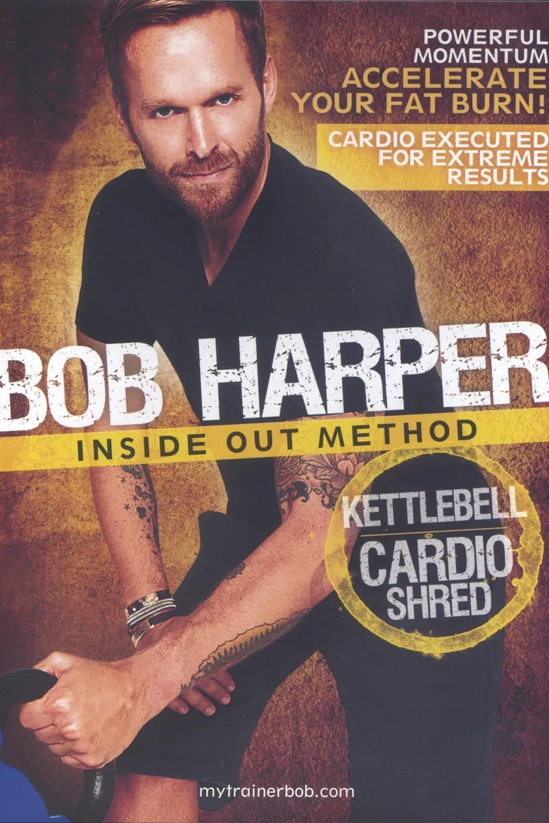 Bob Harper: Inside Out Method - Kettlebell Cardio Shred poster background