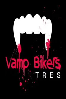 Vamp Bikers Tres poster background
