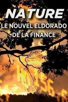 Nature, Le Nouvel Eldorado de la Finance poster background