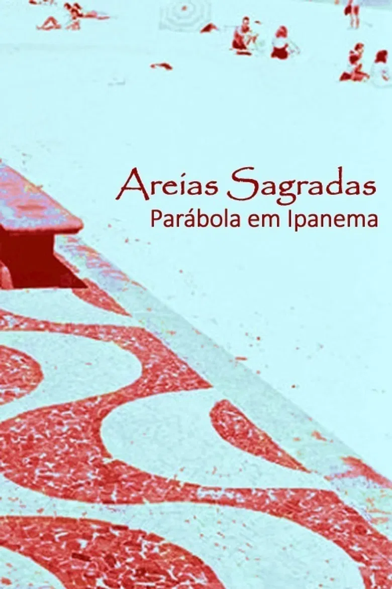 Areias Sagradas (Parábola em Ipanema) poster background
