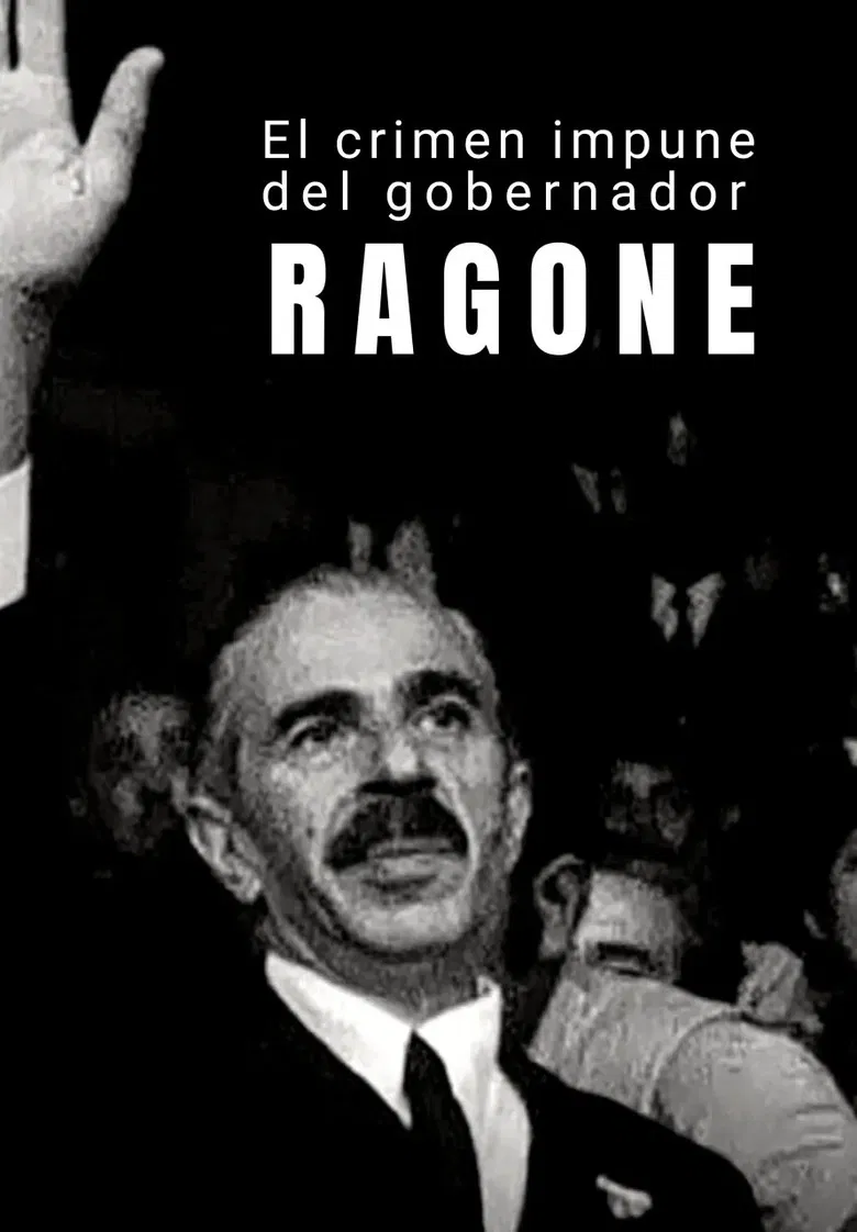 El crimen impune del gobernador Ragone poster background