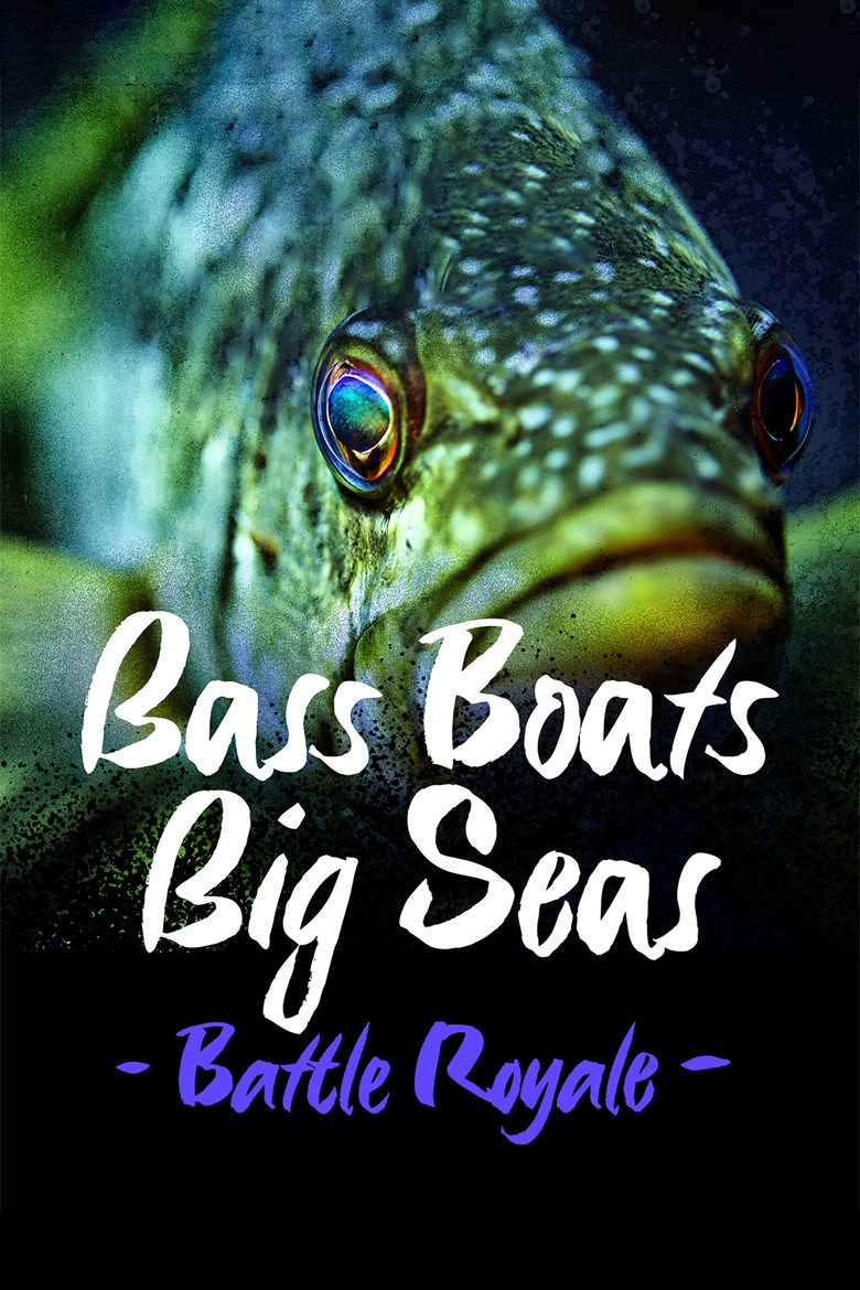 Bass Boats Big Seas: Battle Royale poster background