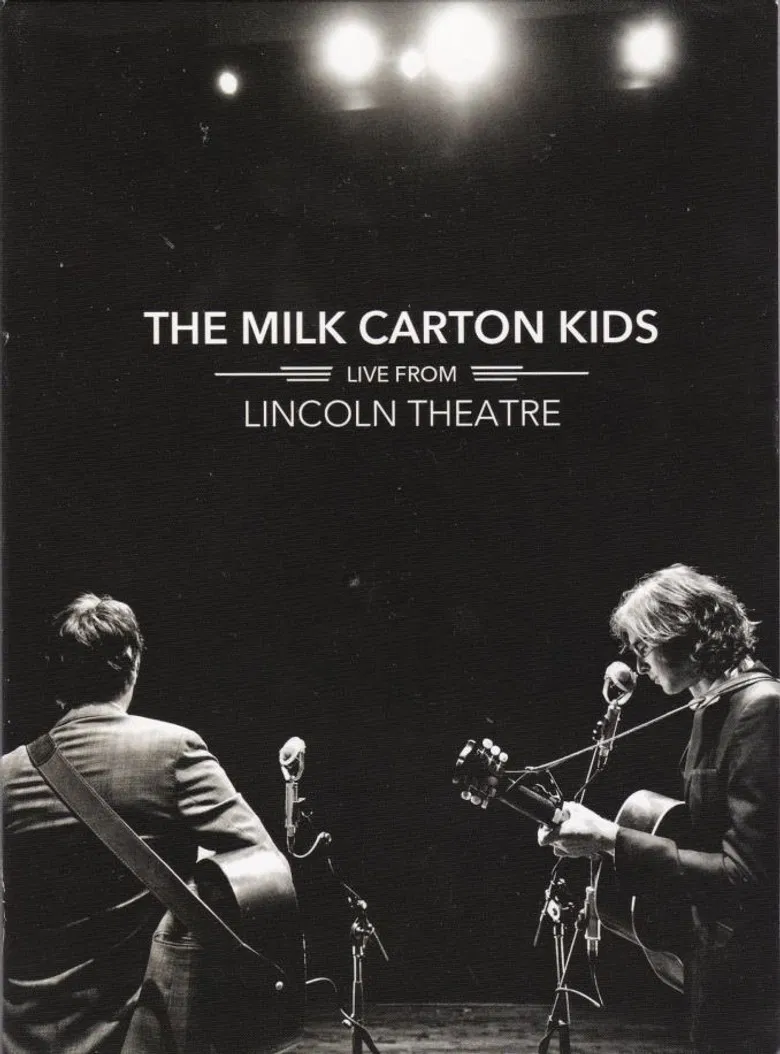 The Milk Carton Kids: Live From Lincoln Theatre poster background