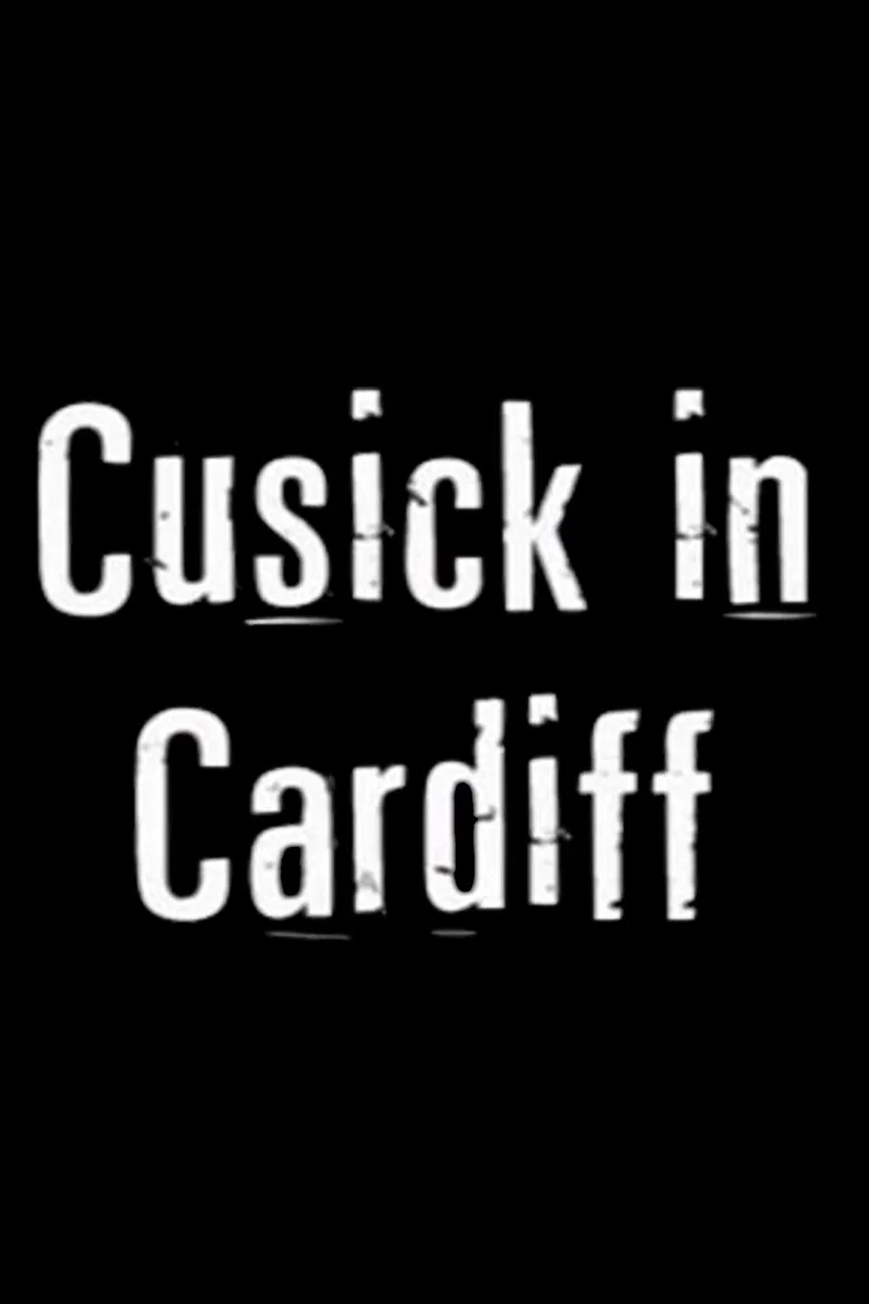 Cusick in Cardiff poster background