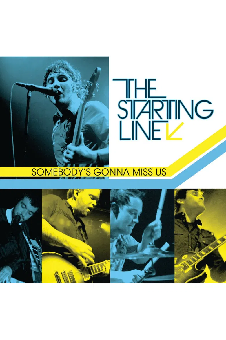 The Starting Line - Somebody’s Gonna Miss Us poster background