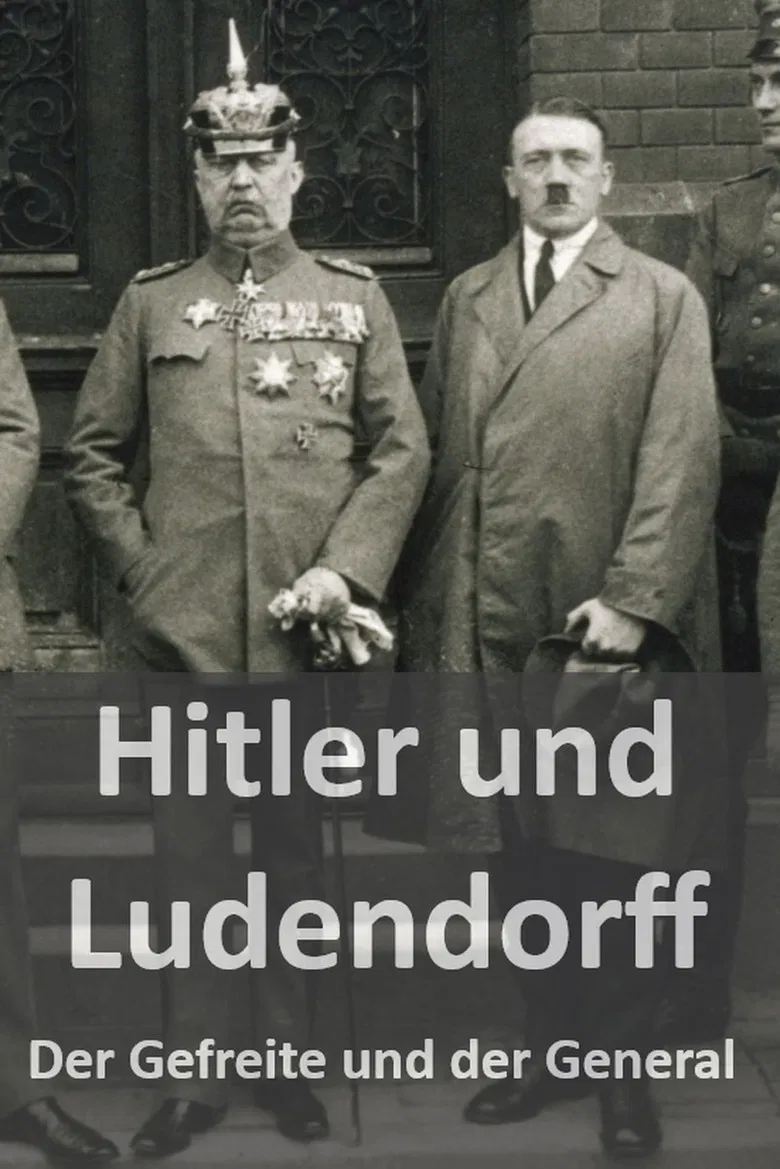 Hitler und Ludendorff - Der Gefreite und der General poster background