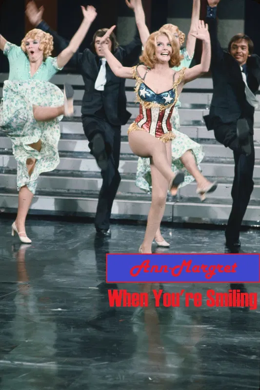Ann-Margret: When You're Smiling poster background