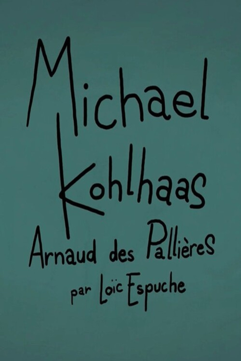 Short Cuts : Michael Kohlhaas d'Arnaud des Pallières poster background
