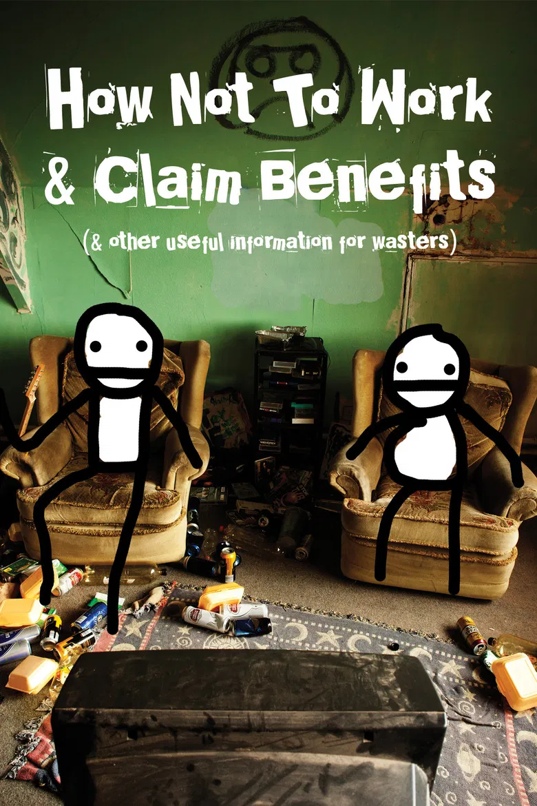 How Not to Work & Claim Benefits... (and Other Useful Information for Wasters) poster background