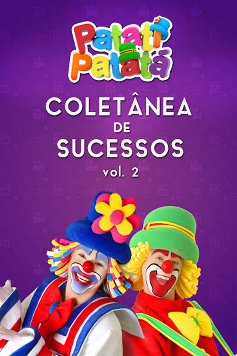 Patati Patatá: Coletânea de Sucessos Vol. 2 poster background