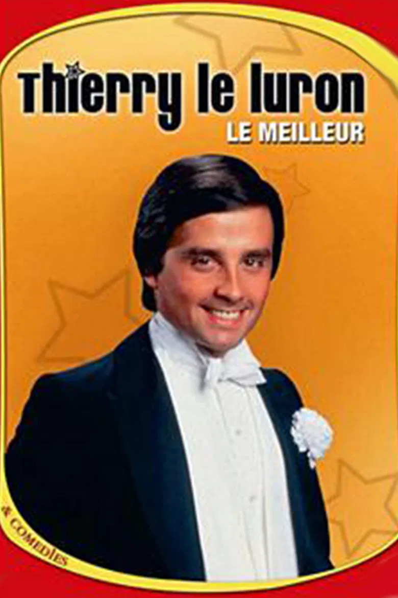 Thierry Le Luron - Le meilleur poster background