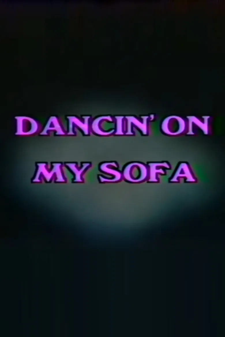 Dancin' On My Sofa poster background