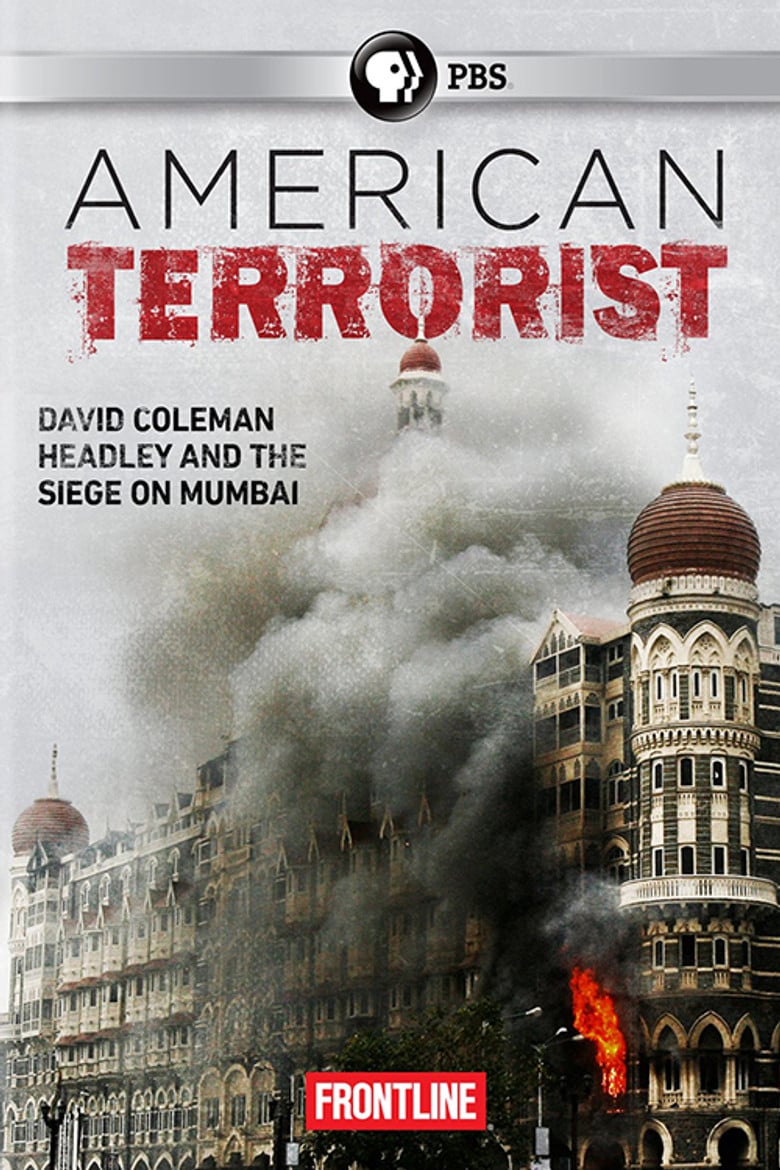American Terrorist: Could the '08 Mumbai Attack Have Been Prevented? poster background