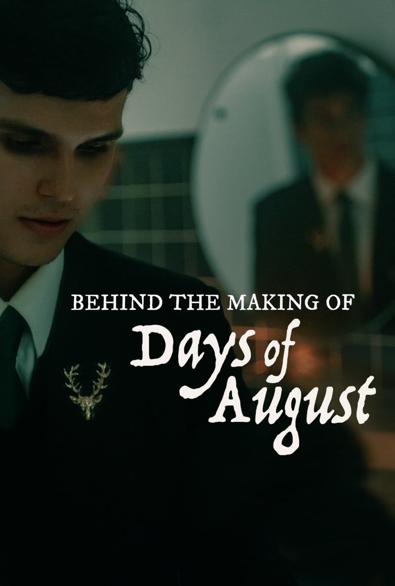 Behind the Making of Days of August poster background