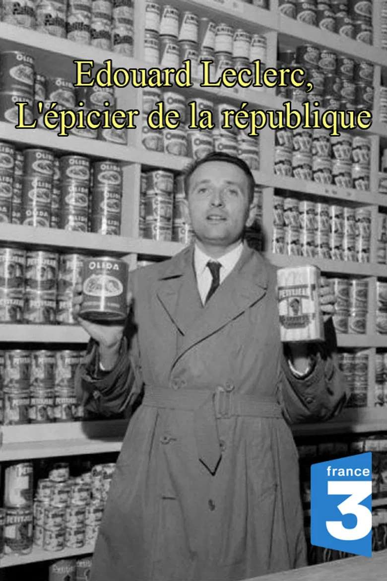 Edouard Leclerc, l'épicier de la république poster background