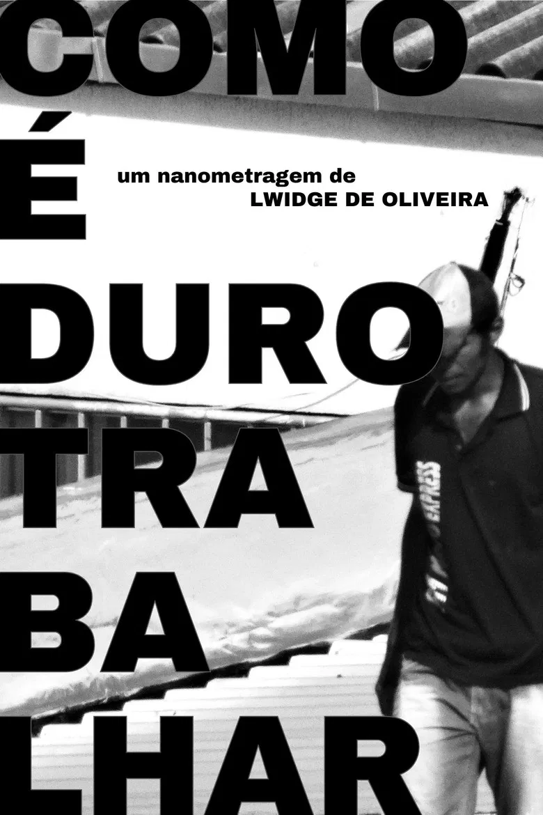 COMO É DURO TRABALHAR poster background