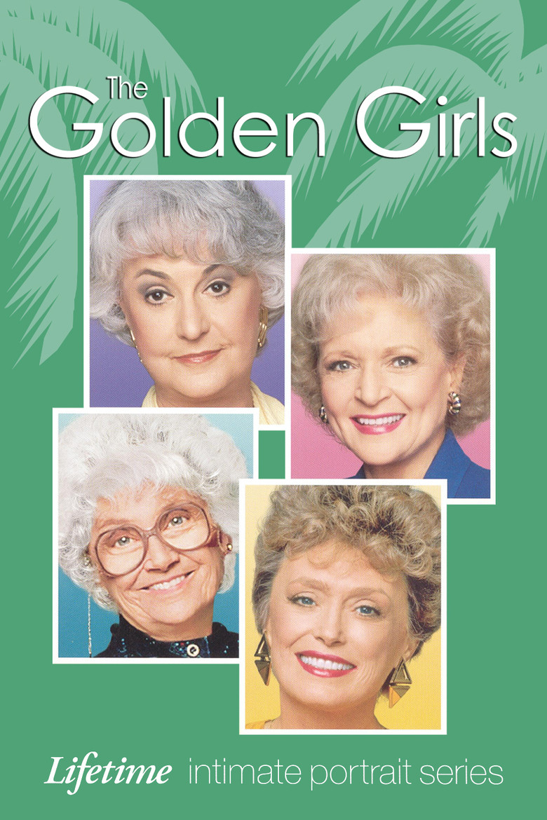 The Golden Girls: Lifetime Intimate Portrait Series poster background