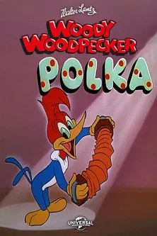 The Woody Woodpecker Polka poster background