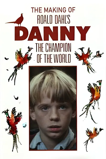 Danny and the Dirty Dog: The Making of 'Roald Dahl's Danny the Champion of the World' poster background