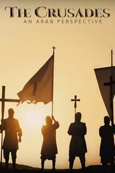 The Crusades, An Arab Perspective poster background