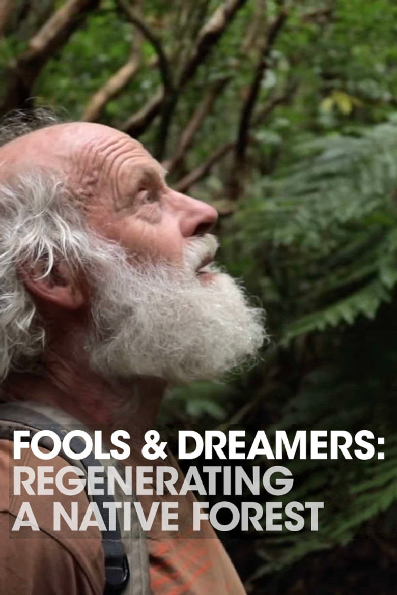 Fools and Dreamers: Regenerating a Native Forest poster background