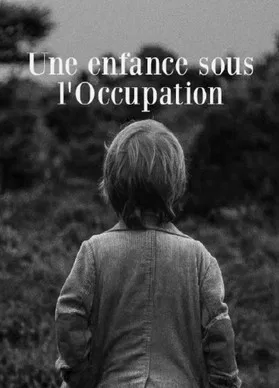 Une enfance sous l'Occupation poster background