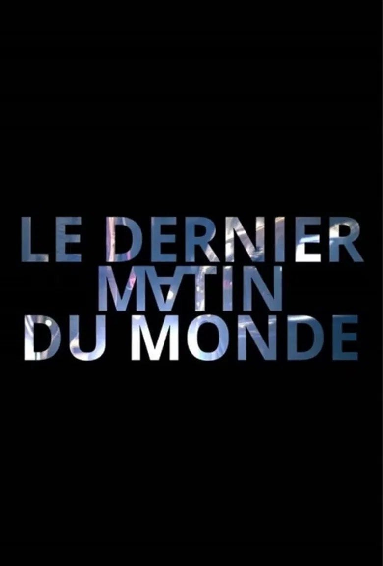 Le dernier matin du monde poster background