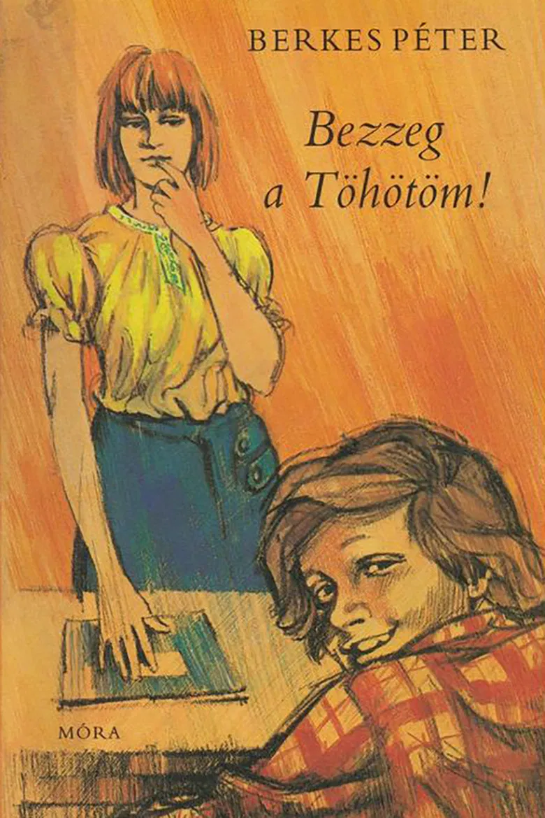 Bezzeg a Töhötöm poster background