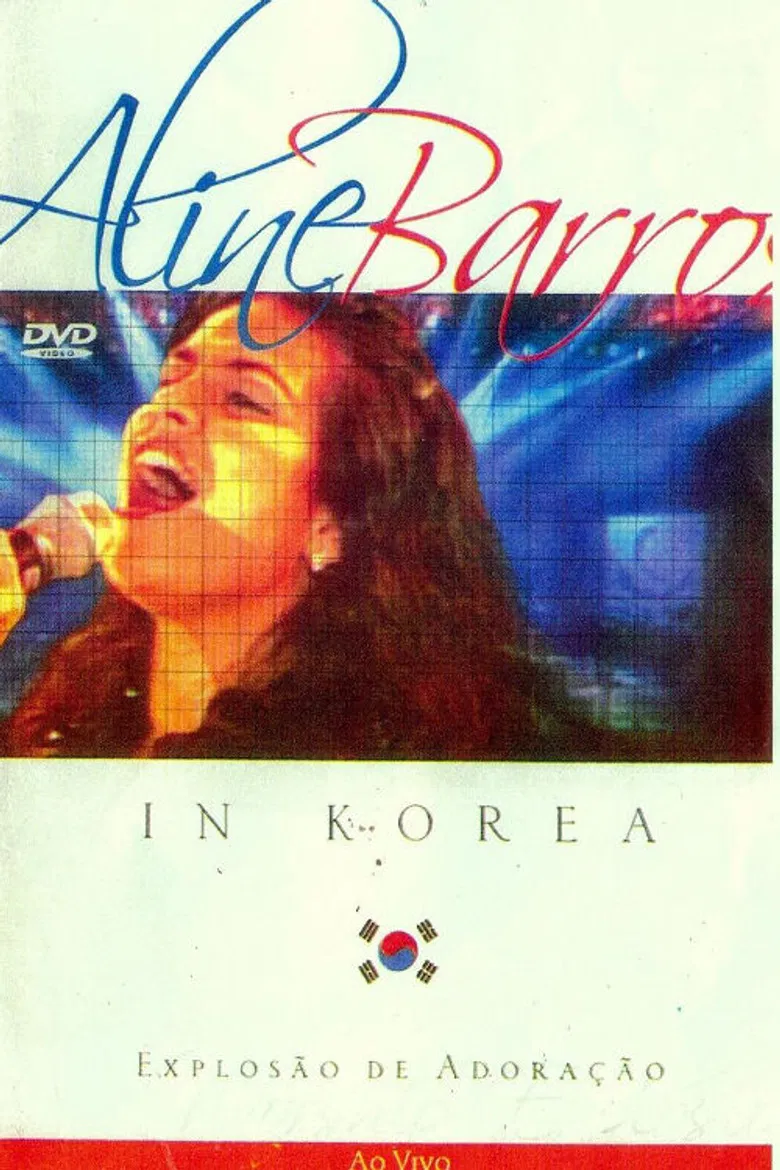 Explosão de Adoração: Aline Barros In Korea Ao Vivo poster background