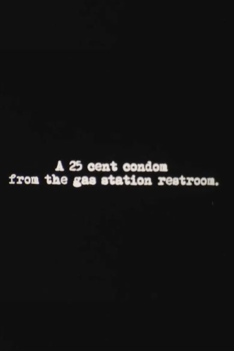 A 25 Cent Condom from the Gas Station Restroom poster background