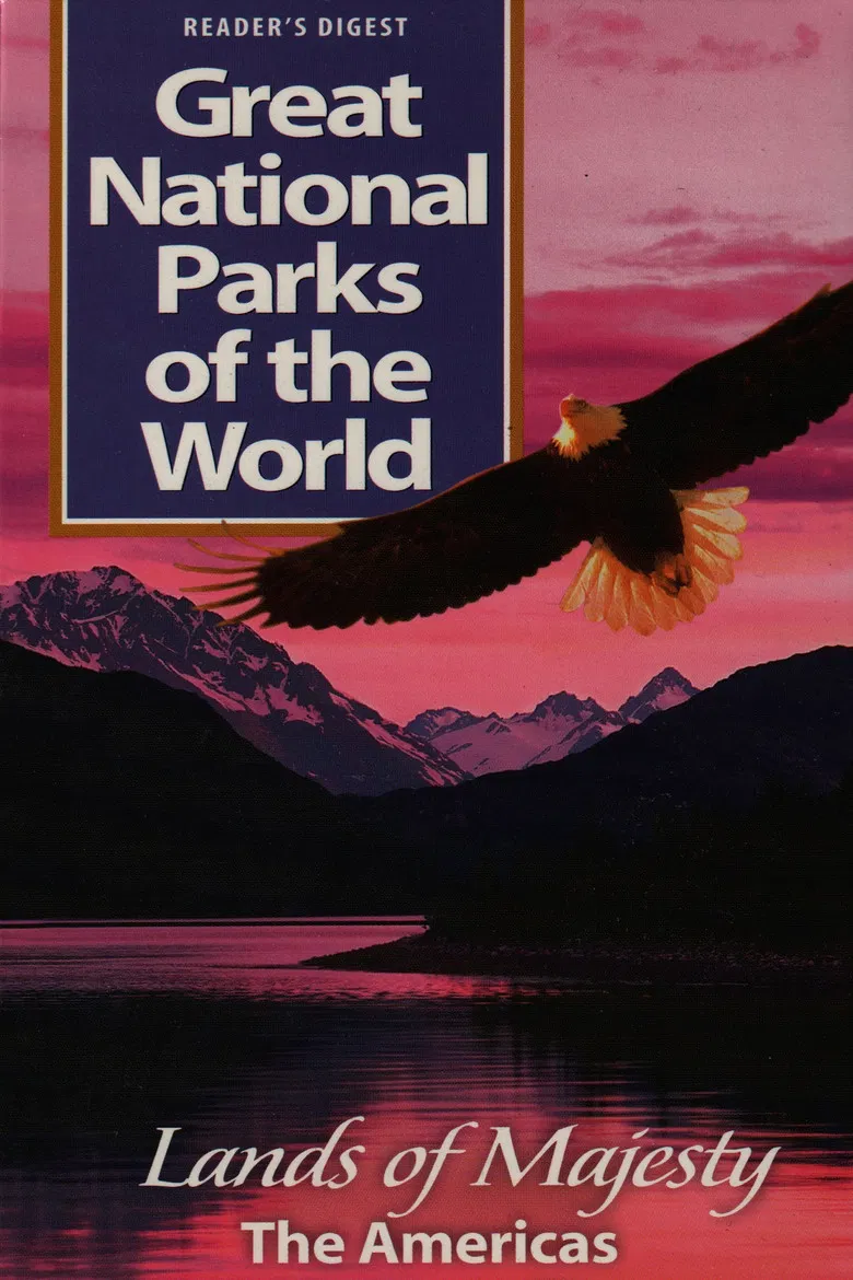 Great National Parks of the World- Lands of Majesty The America poster background