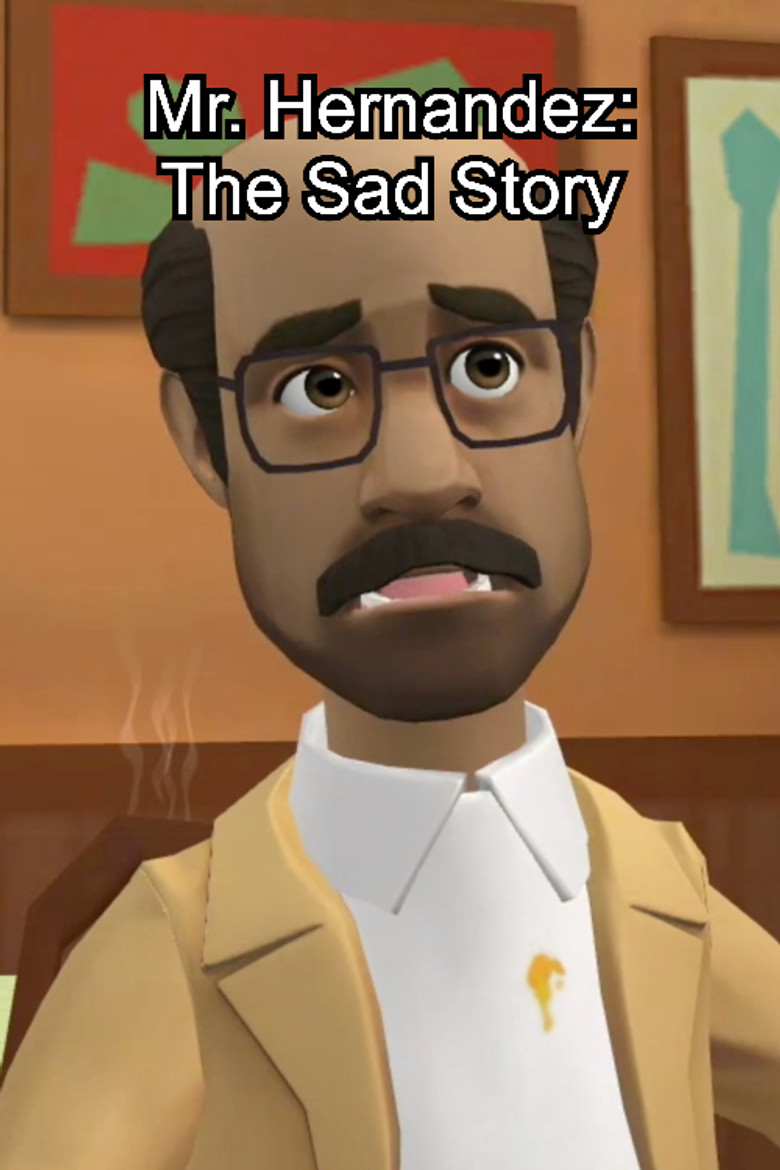 Mr. Hernandez: The Sad Story poster background