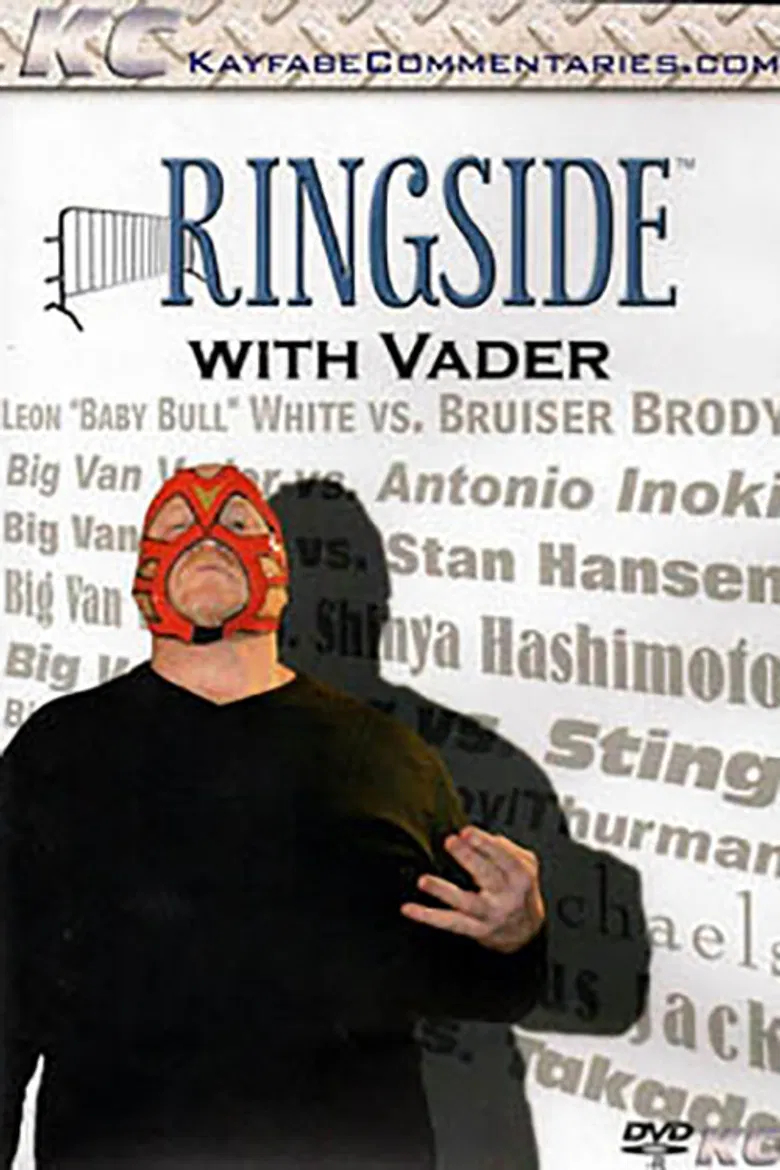 Ringside with Big Van Vader poster background