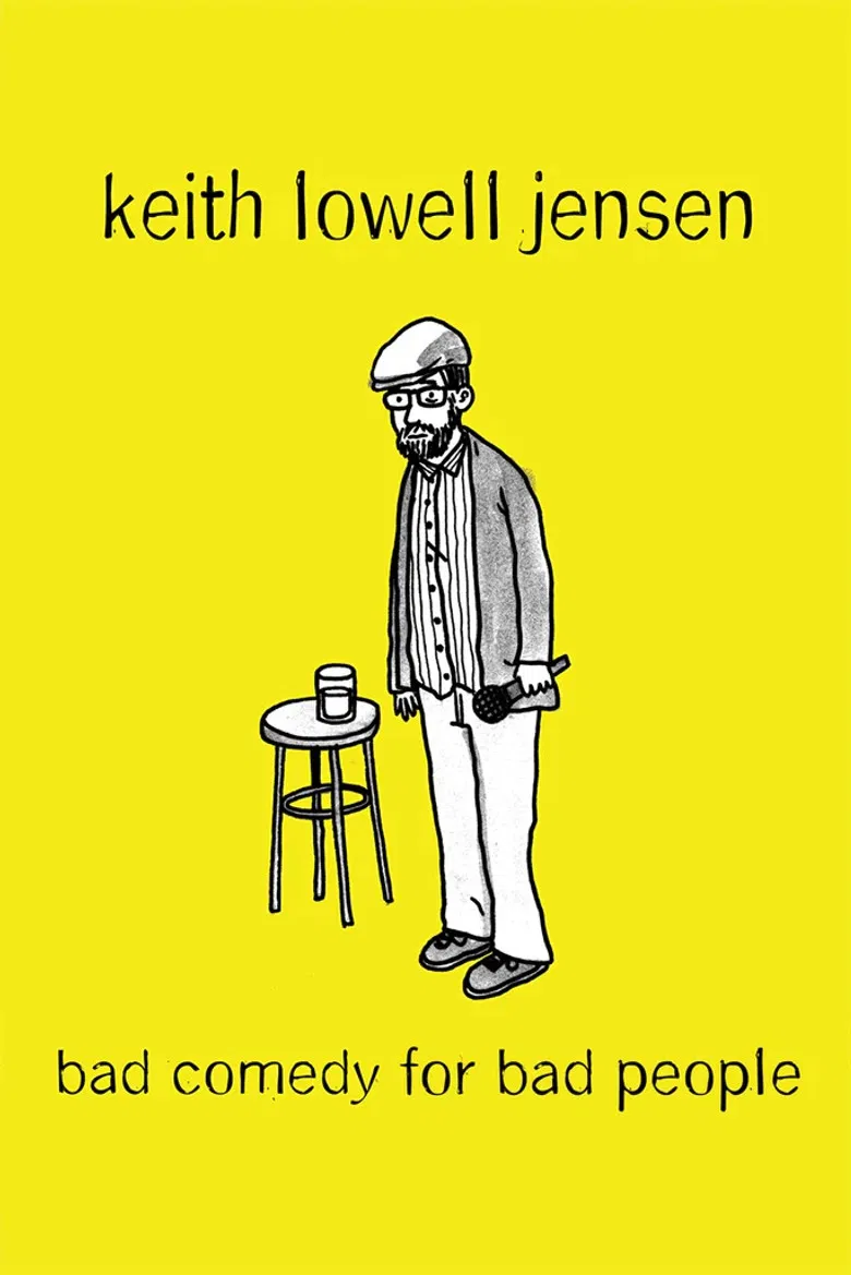 Keith Lowell Jensen: Bad Comedy for Bad People poster background