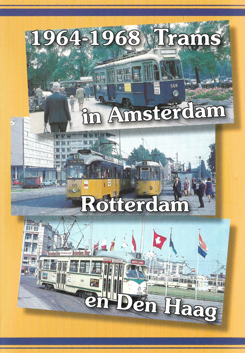 1964-1968 Trams in Amsterdam, Rotterdam en Den Haag poster background