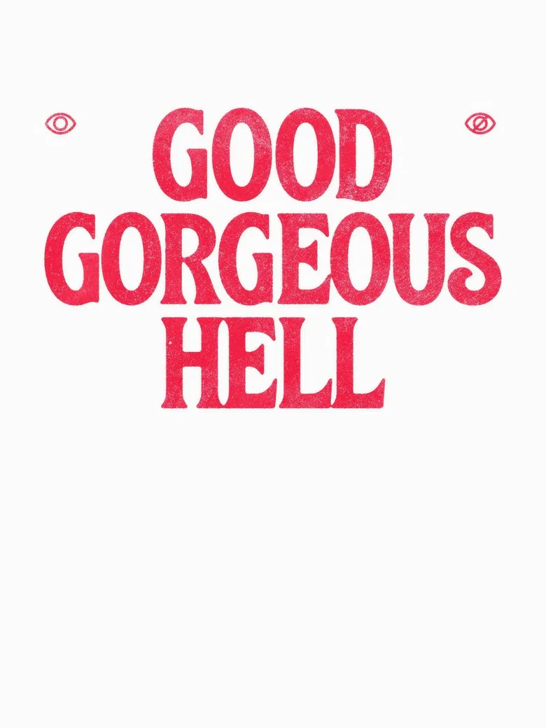 Good Gorgeous Hell poster background
