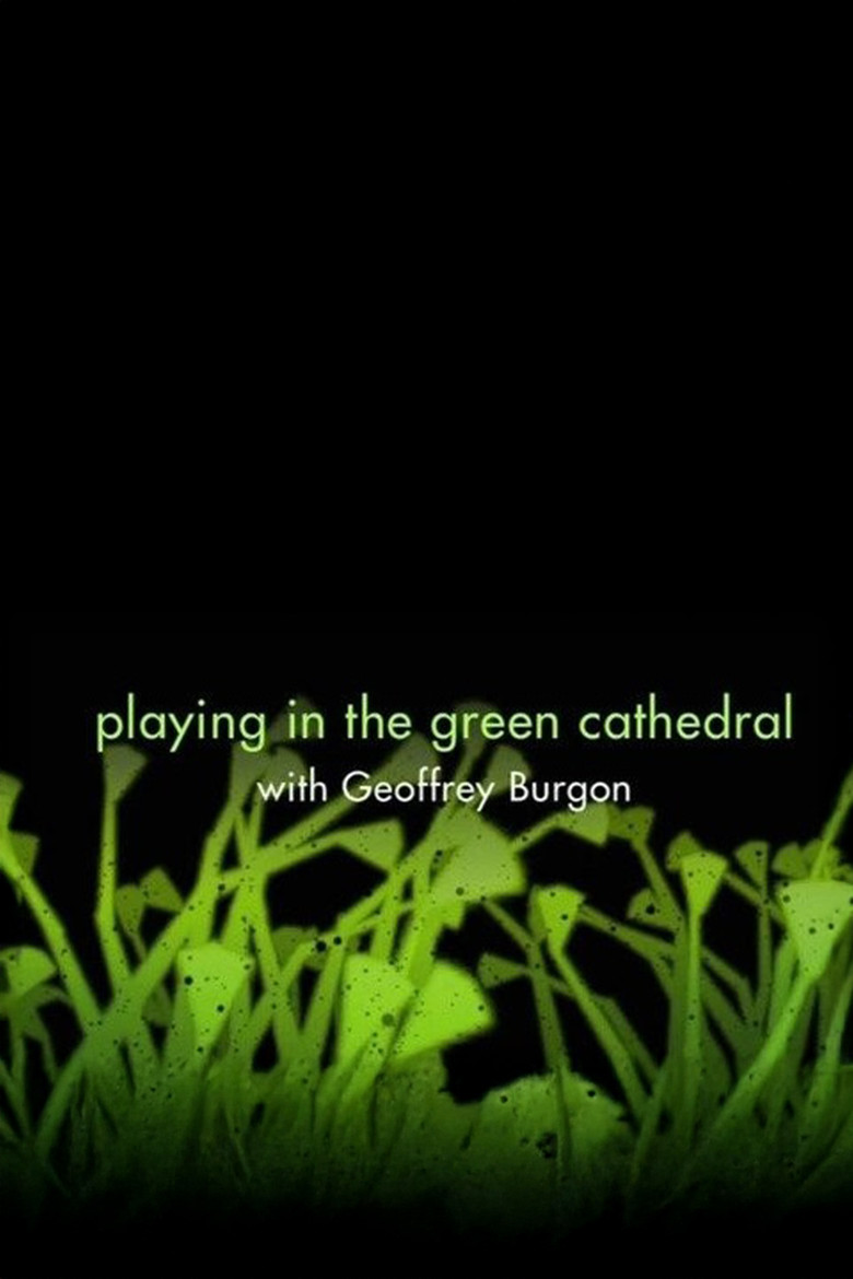 Playing in the Green Cathedral poster background