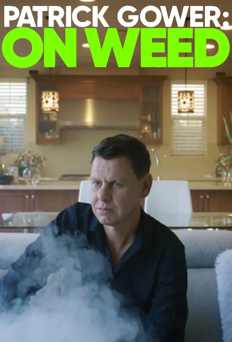 Patrick Gower: On Weed poster background