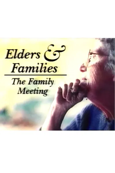 Elders & Family: The Family Meeting poster background