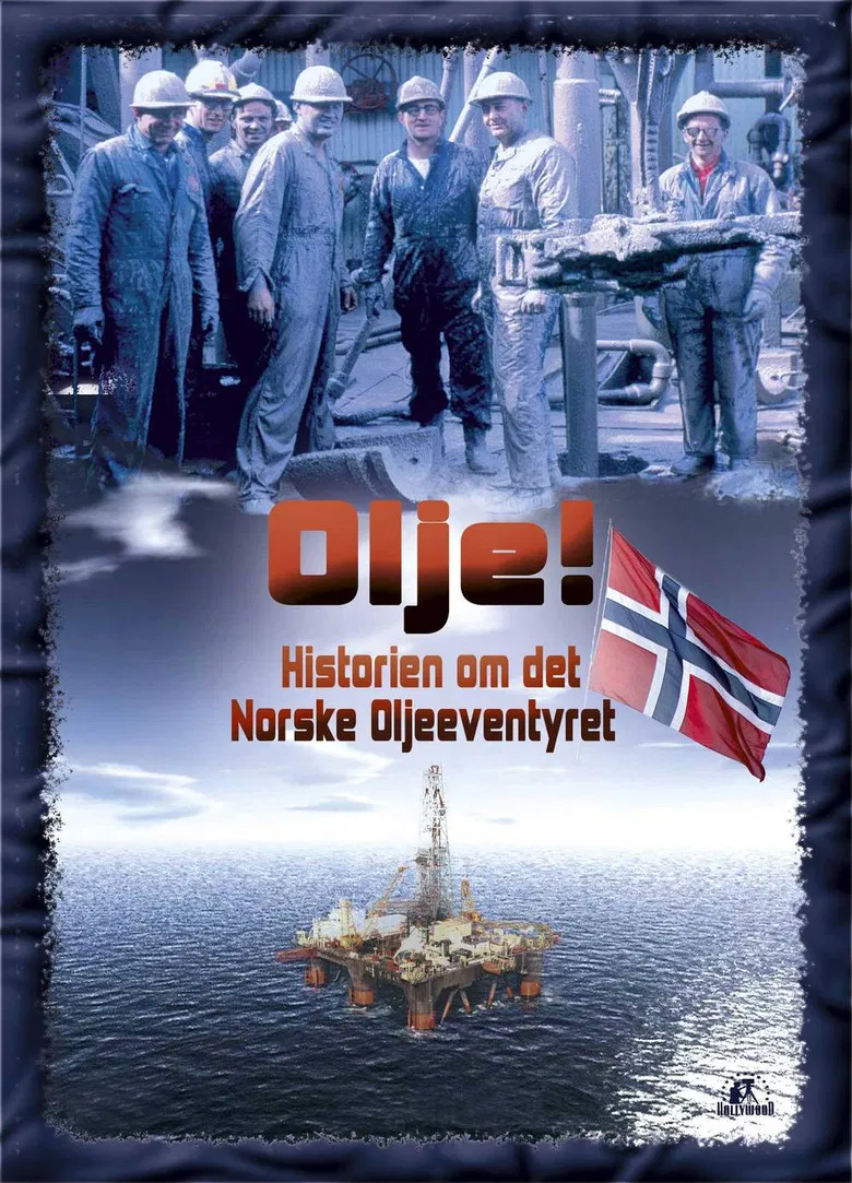 Olje!: Historien om det norske oljeeventyret poster background