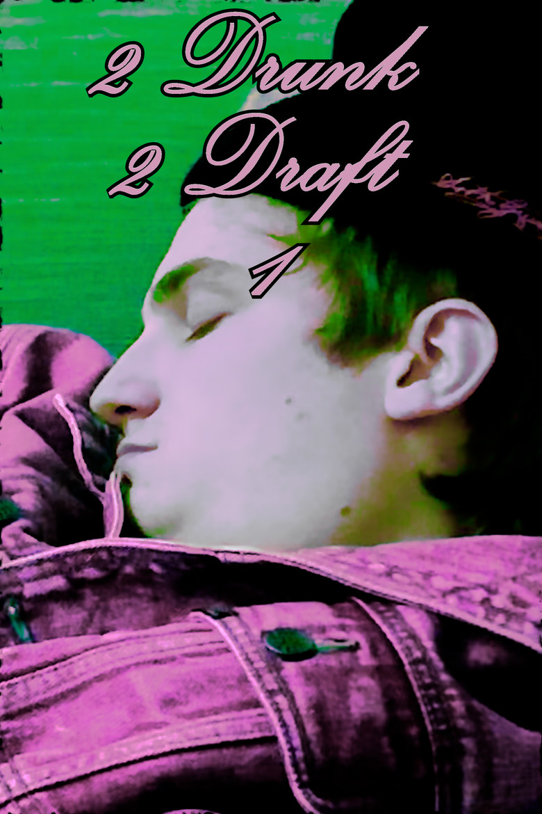 2 Drunk 2 Draft 1 poster background