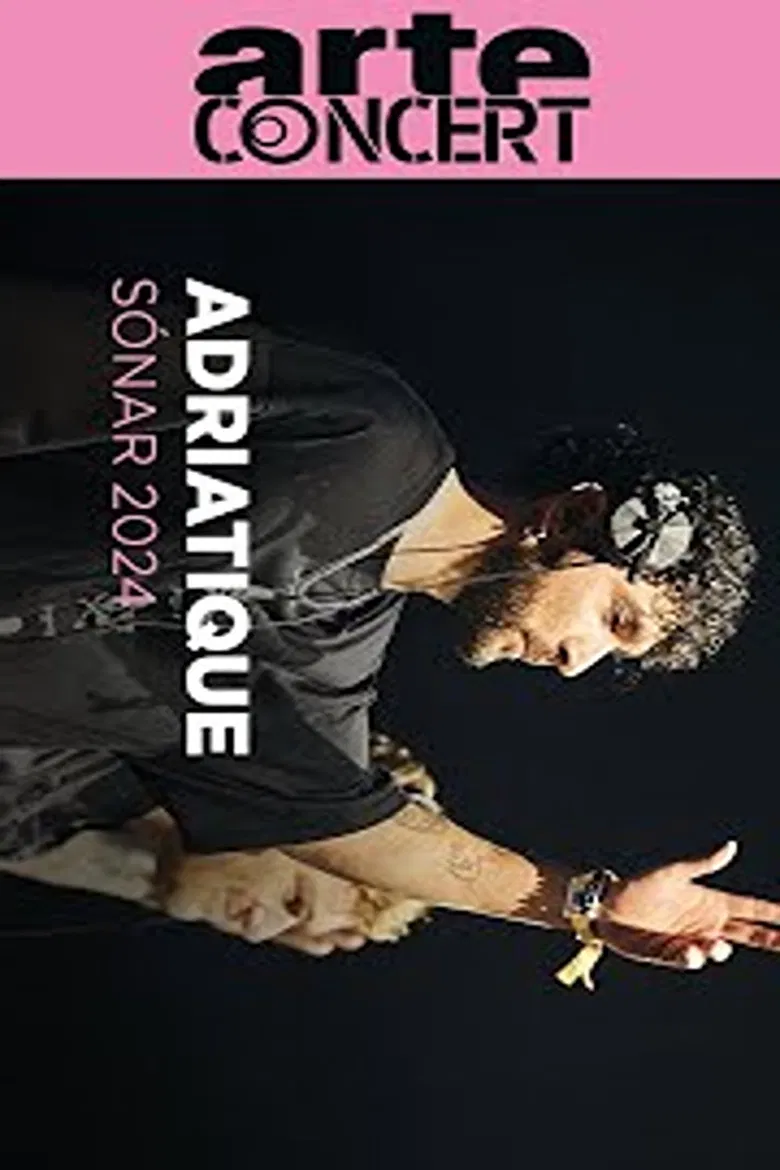 Adriatique @ Sónar 2024 poster background