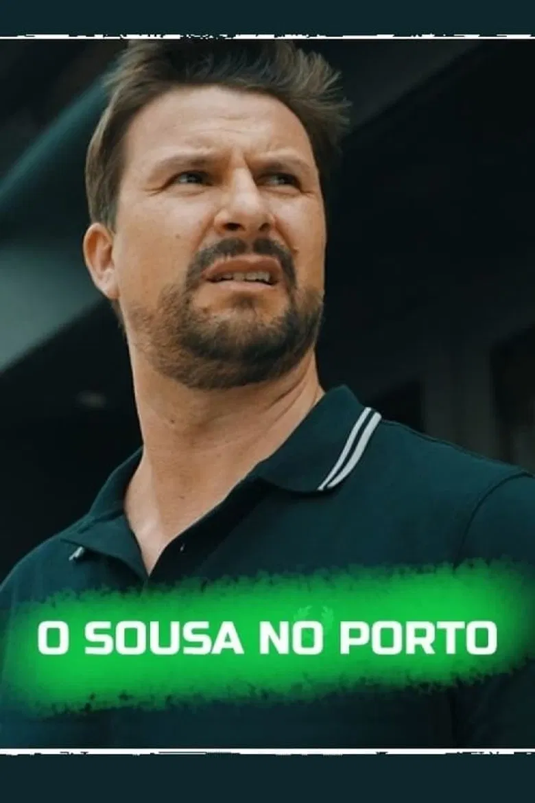 O Sousa no Porto poster background