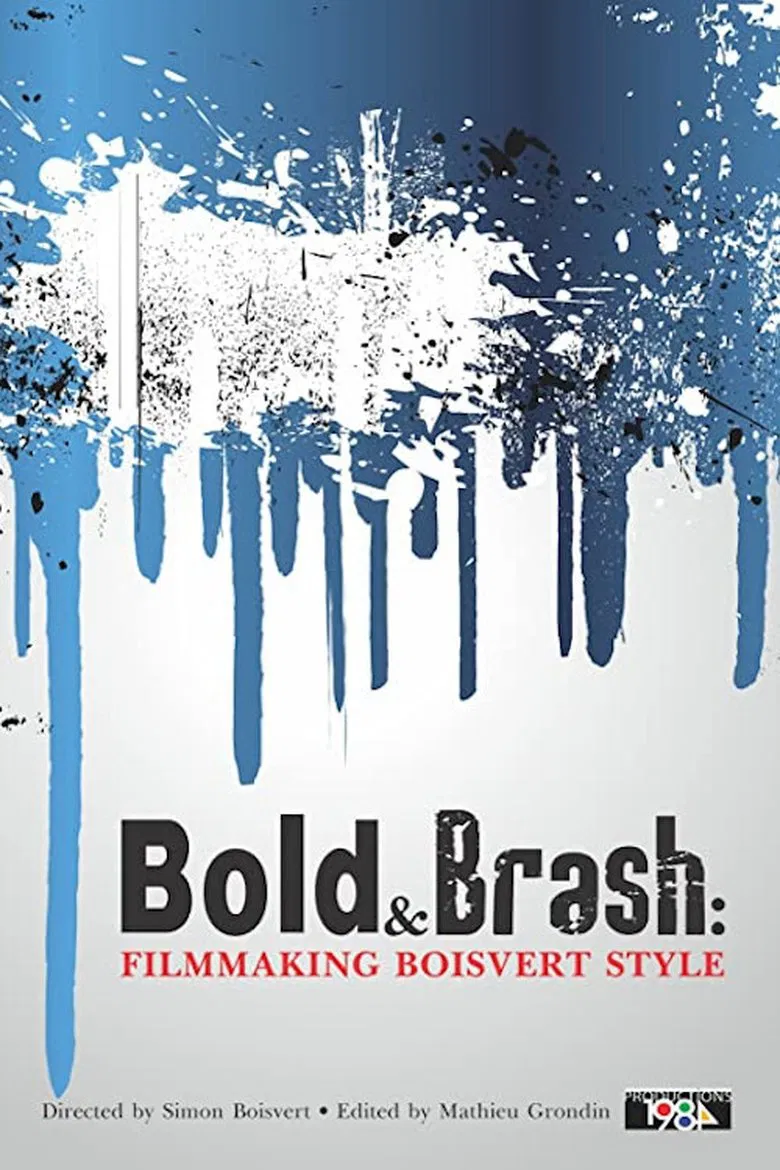 Bold & Brash: Filmmaking Boisvert Style poster background