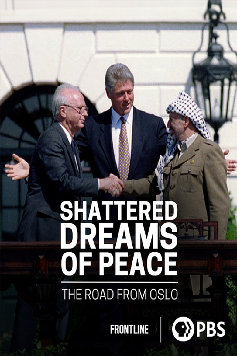 Shattered Dreams of Peace: The Road from Oslo poster background